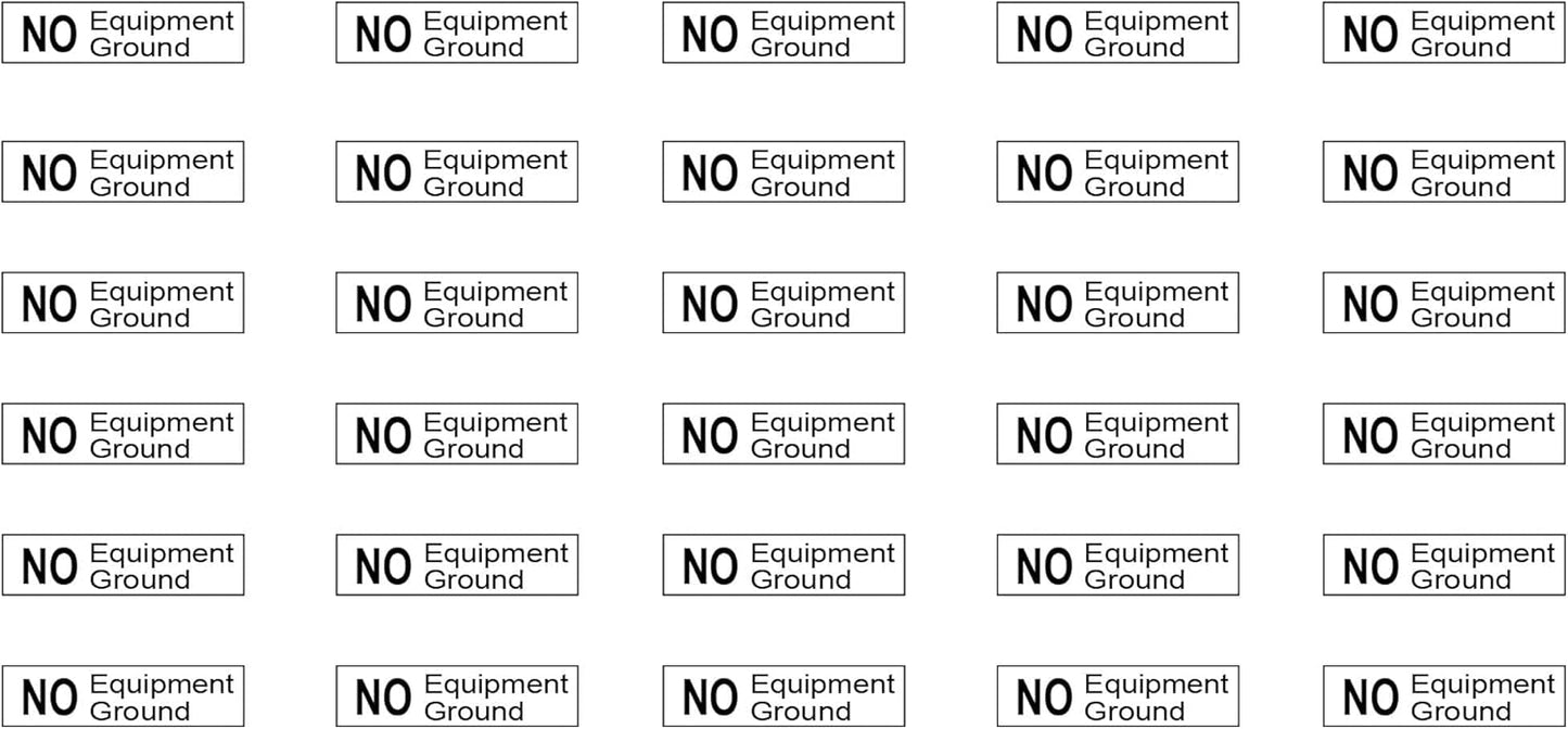 NO Equipment Ground Small Sticker Decal (Set of 30) .25" x 1" Safety Sticker