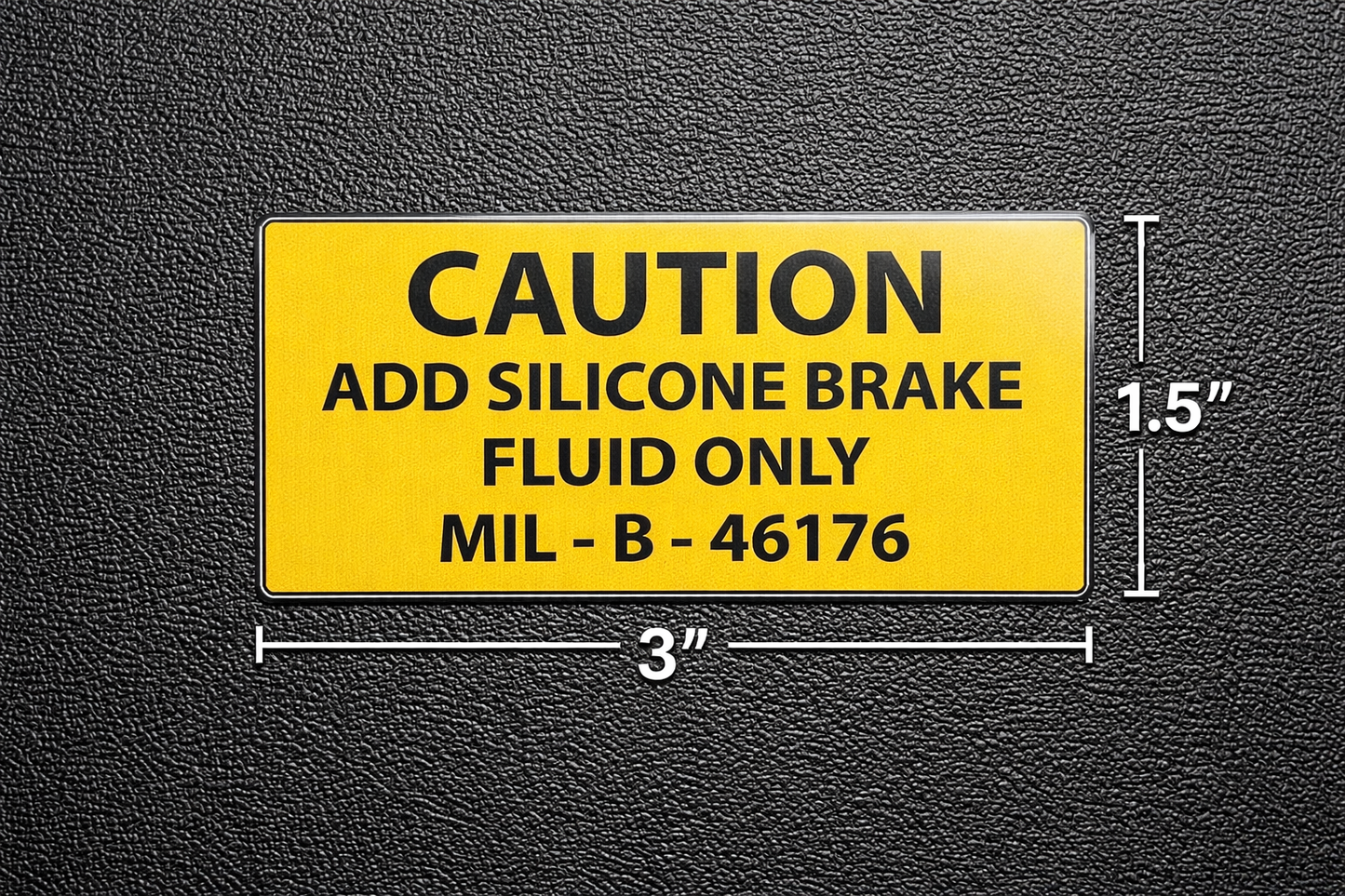 Silicone Brake Fluid Only Decal Pair – MIL-B-46176 1.5” x 3”