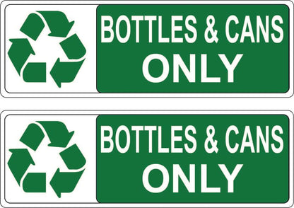 Recycling Decal Decal for BOTTLES AND CANS ONLY, 2 x 6 inches, Green and White, Pack of 2 P987