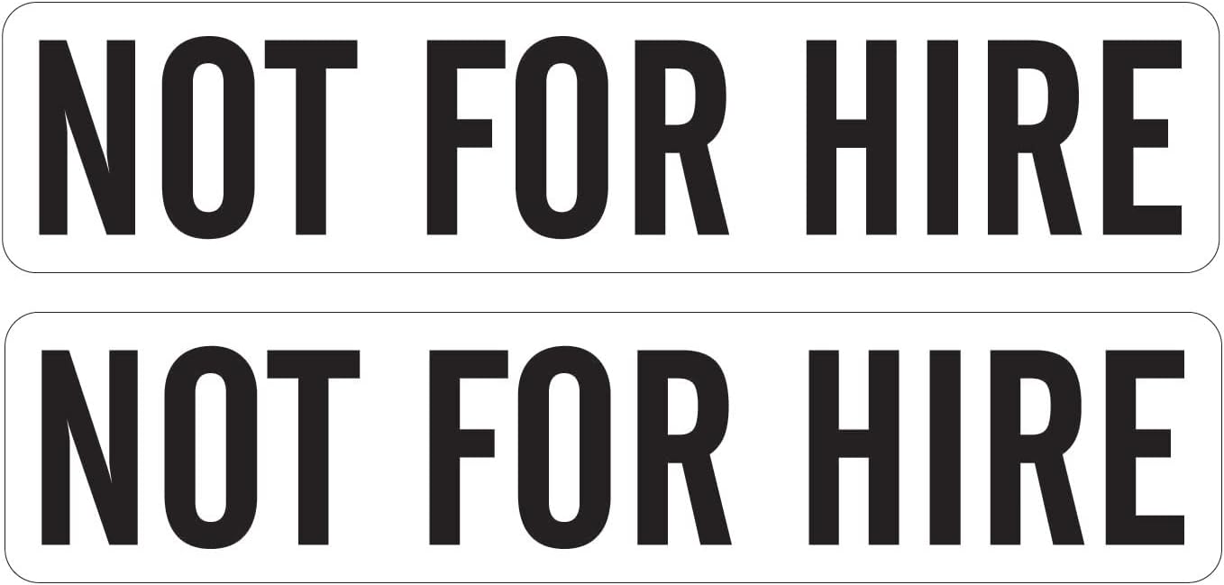 NOT FOR HIRE Decal Stickers (Pair) 2" x 9" Black on White Vinyl Car Truck Window Sign P840