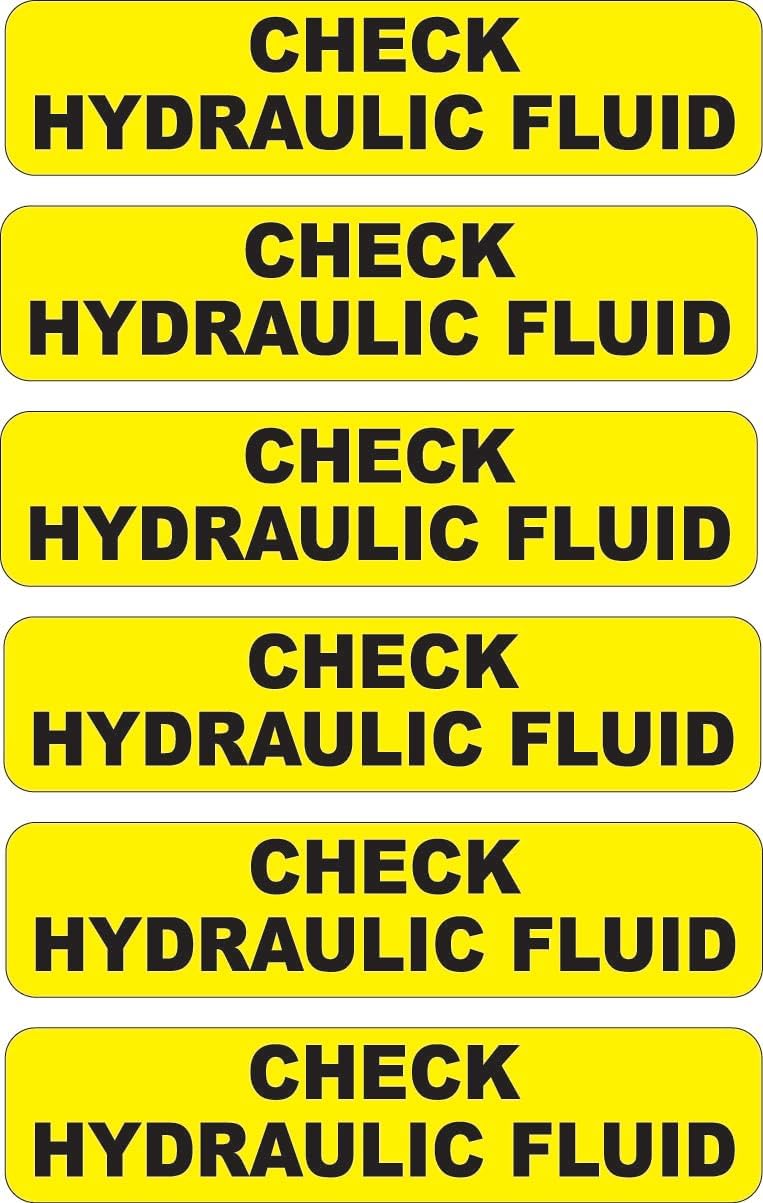 Check Hydraulic Fluid Safety Sticker/Decal 2.5" Wide (6 Pack of Decal)
