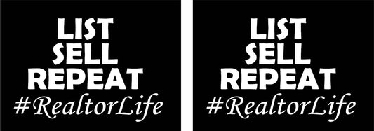 List Sell Repeat #REALTORLIFE Decal Sticker (Pair) White Die Cut 3.5" x 5" Real Estate p