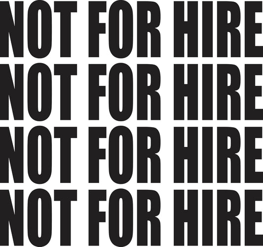 NOT for HIRE (4 Pack) Decals Decal DIE Cut NO Background 2" x 9"