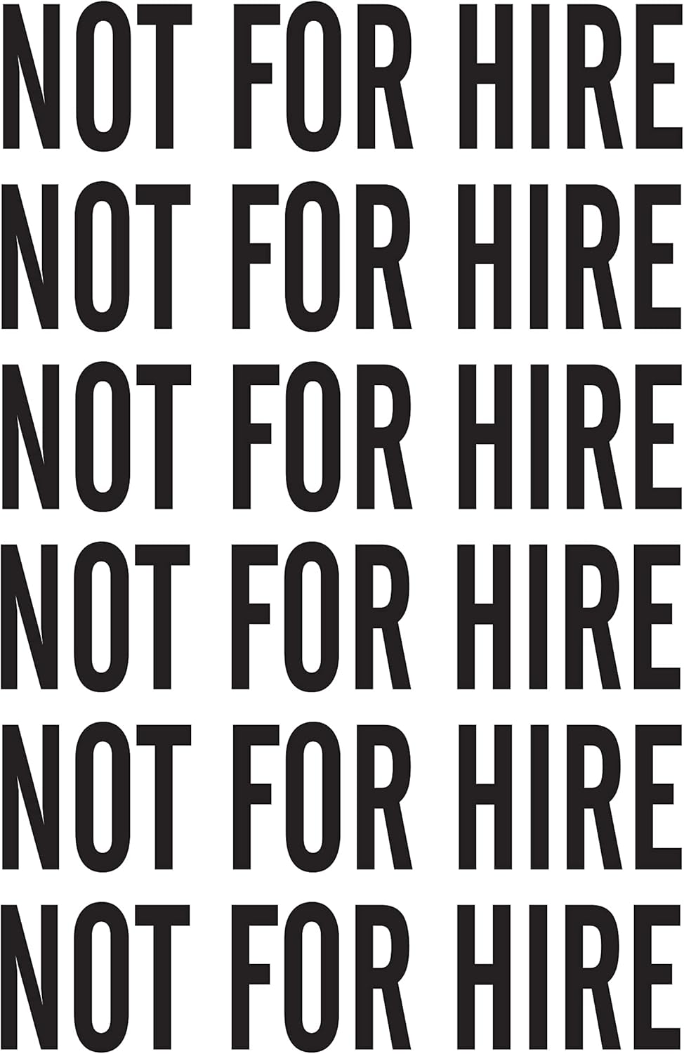 NOT for HIRE (6 Pack) Decals Decal DIE Cut NO Background 2" x 9"