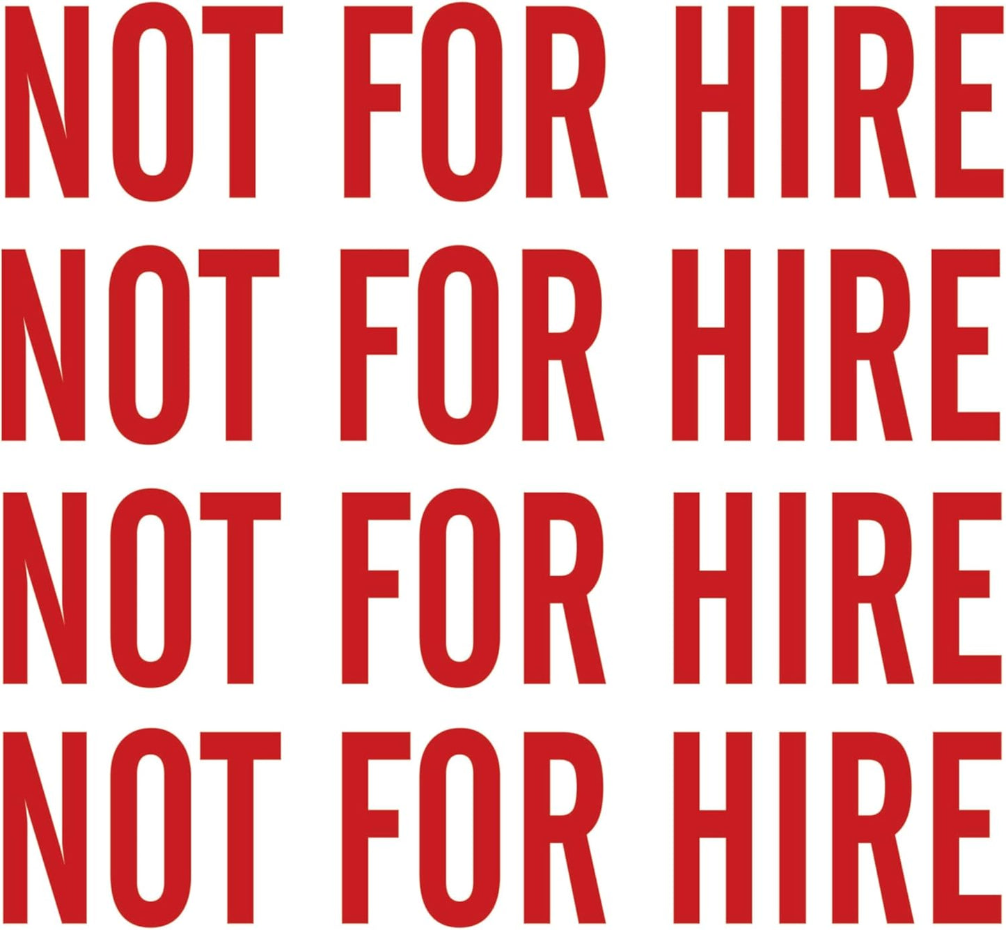 Not for Hire Die Cut Decals, Red Vinyl, 2 x 10 Inches, 4 Pack