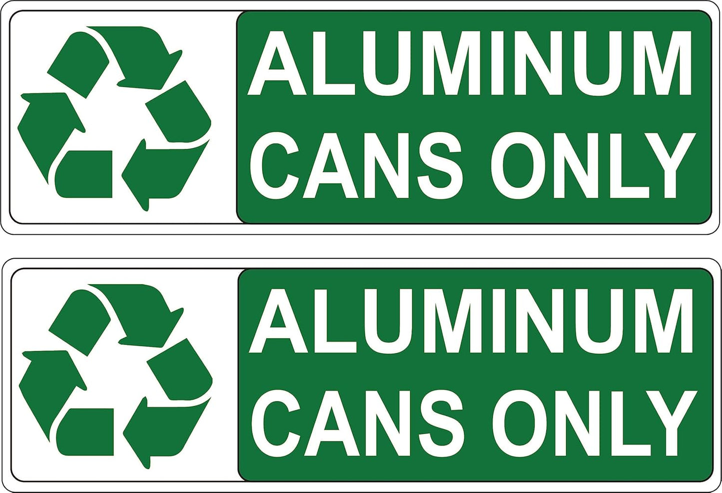 Recycle Aluminum CANS ONLY Green Decal Sticker 3x9 Waterproof Vinyl