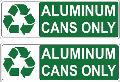 Recycle Aluminum CANS ONLY Green Decal Sticker 3x9 Waterproof Vinyl