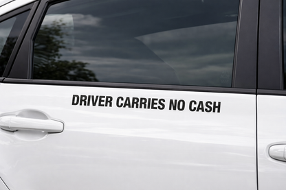 Driver Carries No Cash Decals Sticker (Pair) Choose Color White or Black 1" Tall by 12" Long p361 (White)