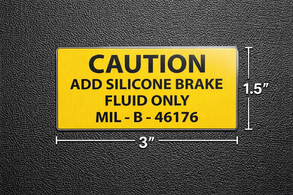 Silicone Brake Fluid Only Decal Pair – MIL-B-46176 1.5” x 3”